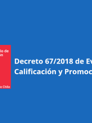 Capacitación para docentes – directivos: Evaluación desde el «Decreto&nbsp;67».